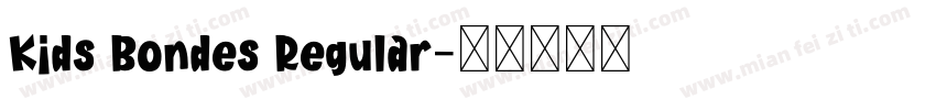 Kids Bondes Regular字体转换
